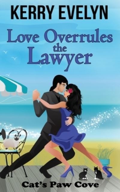 Cover for Kerry Evelyn · Love Overrules the Lawyer - Cat's Paw Cove (Paperback Book) (2020)