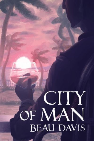 Cover for Beau Davis · City of Man (Paperback Book) (2020)