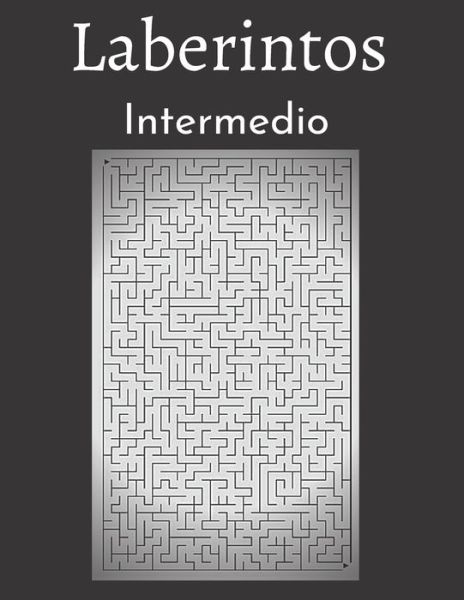 Cover for Sálvate Si Puedes Ediciones · Laberintos Intermedio (Pocketbok) (2020)