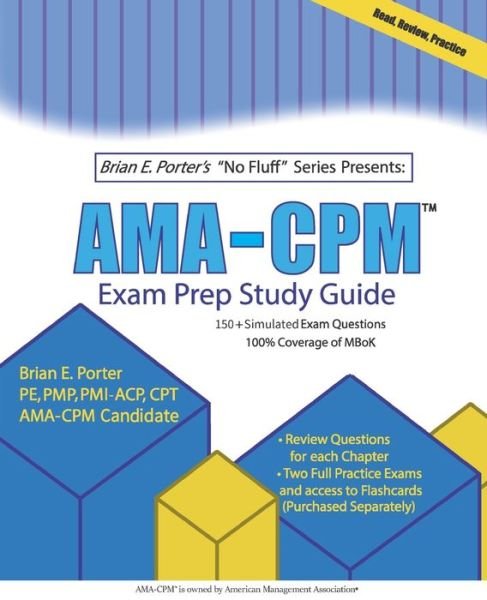 Brian E Porter · AMA-CPM (TM) Exam Prep Study Guide (Paperback Book) (2020)