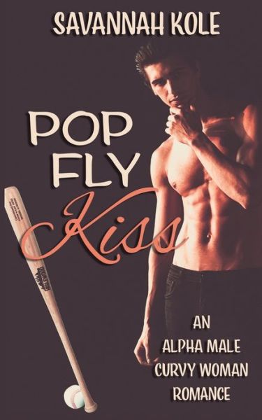 Cover for Savannah Kole · Pop Fly Kiss (Paperback Book) (2020)