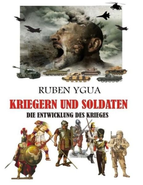 Cover for Ruben Ygua · Kriegern Und Soldaten (Paperback Book) (2021)