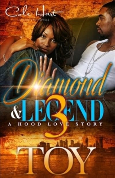 Cover for Toy · Diamond &amp; Legend 3: A Hood Love Story: The Finale (Pocketbok) (2021)
