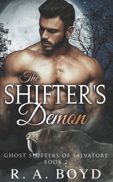 Cover for R a Boyd · The Shifter's Demon - Ghost Shifters of Salvatore (Paperback Book) (2022)
