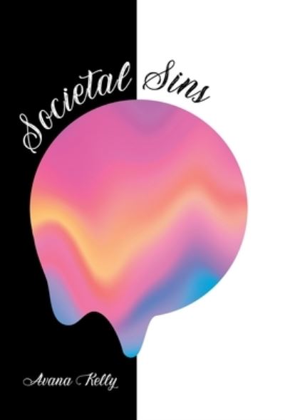 Cover for Avana Kelly · Societal Sins (Hardcover Book) (2022)