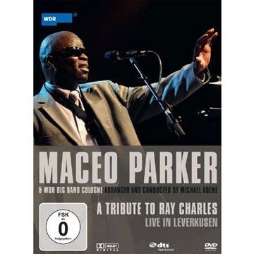 A Tribute To Ray Charles - Maceo Parker - Elokuva - BHM - 0090204787784 - torstai 20. toukokuuta 2010