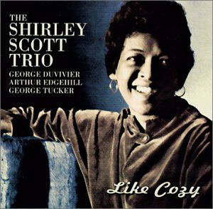 Shirley Scott · Like Cozy (CD) [Reissue edition] (2009)