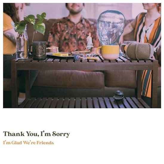 Cover for Thank You. Im Sorry · Im Glad Were Friends (Coloured Vinyl) (LP) (2020)