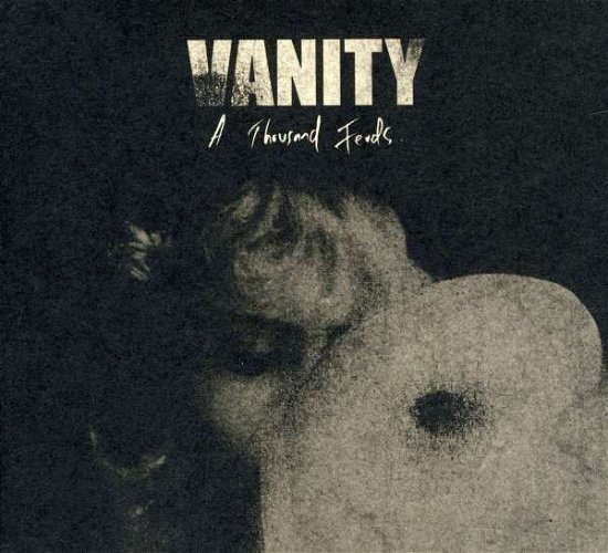 Cover for Vanity · Thousand Feuds (CD) (2011)
