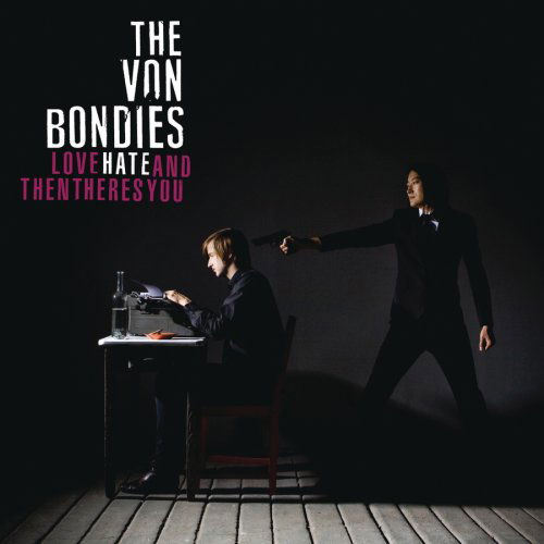 Cover for Von Bondies · Love Hate And Then (CD) (2009)