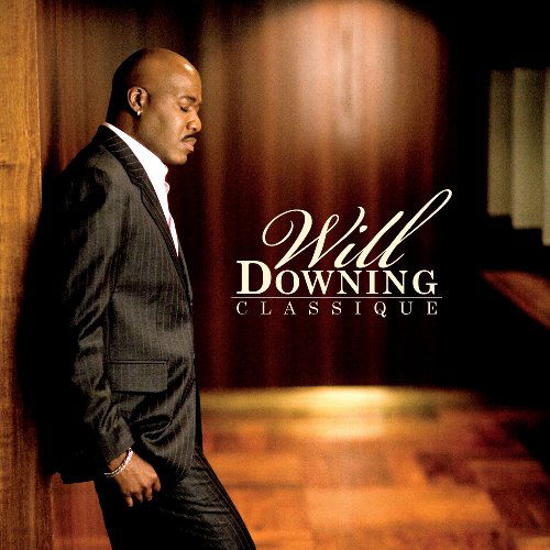 Will Downing-classique - Will Downing - Musique - PEAK - 0888072312784 - 16 juin 2009