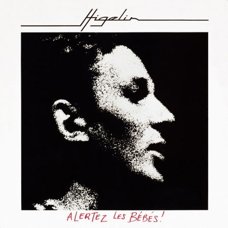 Cover for Jacques Higelin · Alertez Les Bebes (CD) (2018)