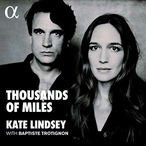 Thousands of Miles - Lindsey / Trotignon - Musik - ALPHA - 3760014192784 - 9. Juni 2017