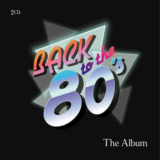 Cover for Back To The 80s - The Album (CD) (2021)