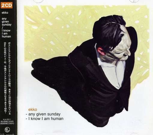 Cover for Ekko · Any Given Sunday/i Know I Am Human (CD) [Japan Import edition] (2011)