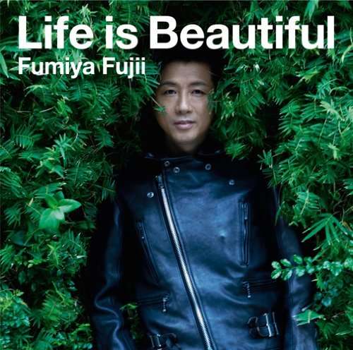 Life is Beautiful - Fumiya Fujii - Music -  - 4547403011784 - July 11, 2012