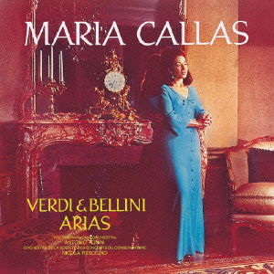 Cover for Maria Callas · Callas / Verdi &amp; Bellini Opera Arias (CD) (2009)