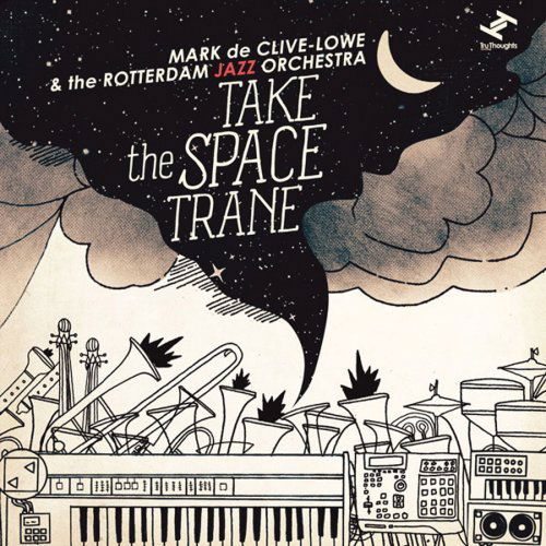 Cover for Mark De Clive-lowe · Take the Space Trane (CD) (2013)