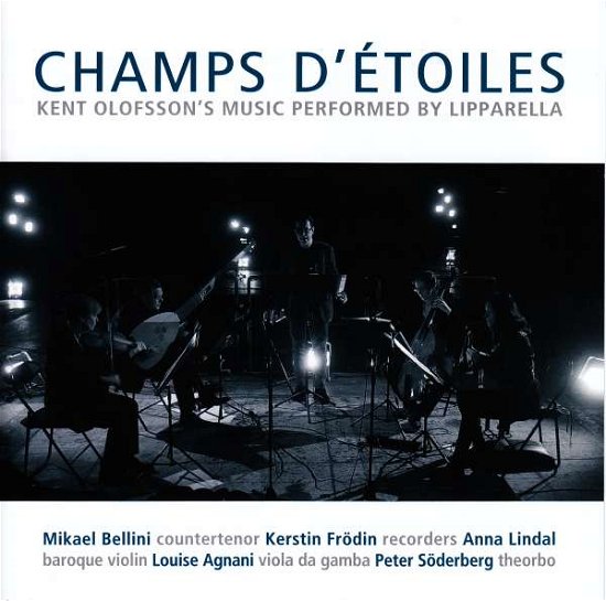 Cover for Olofsson / Lipparella · Kent Olofsson: Champs D'etoiles (CD) (2017)