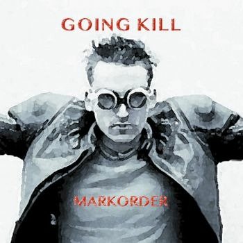 Cover for Markorder · Going Kill [single Lp] (LP) (2019)