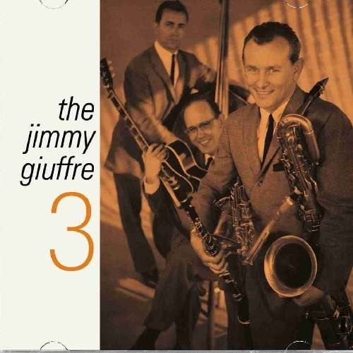 Cover for Jimmy Giuffre · Jimmy Giuffre 3 (CD) (2010)