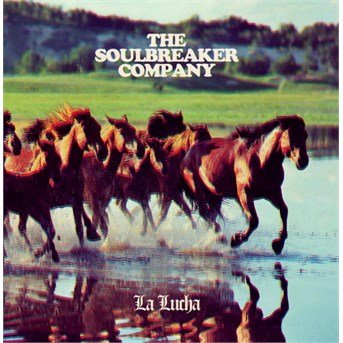 The Soulbreaker Company · La Lucha (CD) (2016)