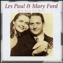 Les & Mary Ford Paul · How High The Moon (CD) (2019)