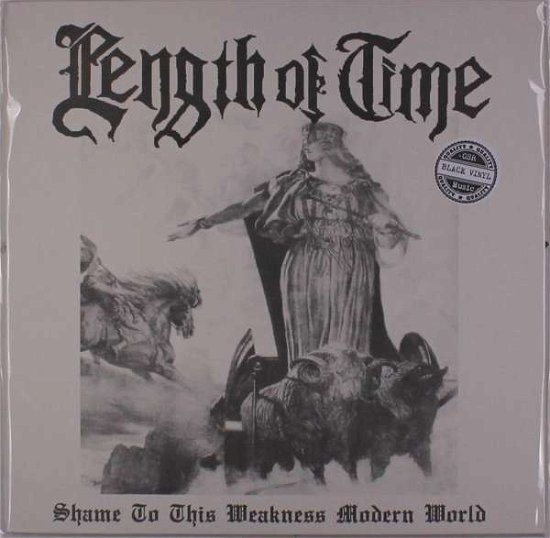 Cover for Length Of Time · Shame To This Weakness Modern World (LP) (2020)