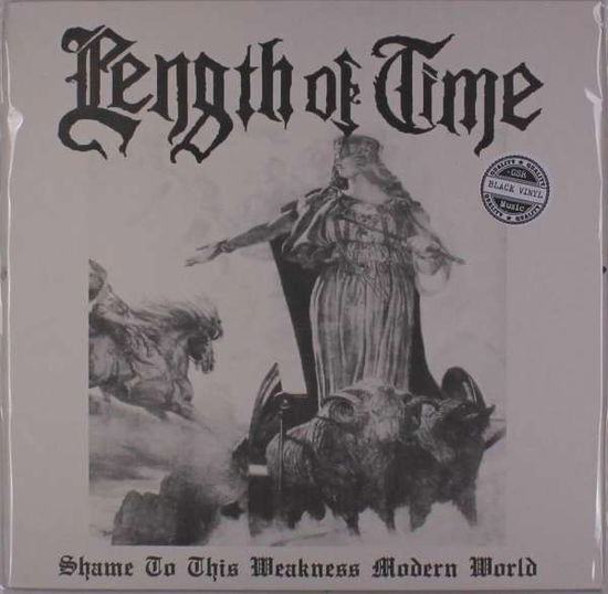 Shame To This Weakness Modern World - Length Of Time - Muziek - GSR MUSIC - 8715392910784 - 17 januari 2020