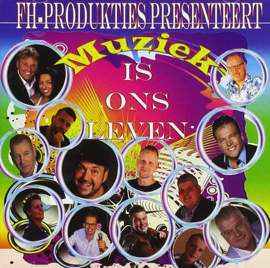 Muziek Is Ons Leven - V/A - Muzyka - FH PRODUKTIES - 8718456101784 - 6 września 2019