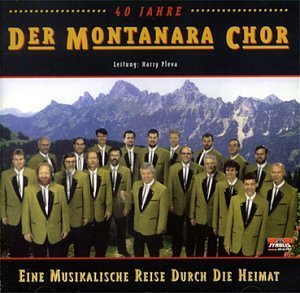 Cover for Montanara Chor · Eine Musikalische Reise Durch Die Heimat (CD) (1998)