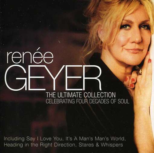 Cover for Renee Geyer · Ultimate Collection, The: Celebrating 4 Decades of Soul (CD) (2023)