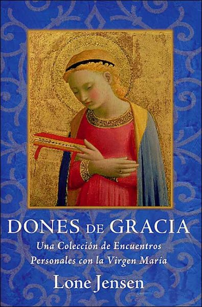 Cover for Lone Jensen · Dones: Una Coleccion De Encuentros Personales Con La Virgen Maria (Paperback Book) (2004)