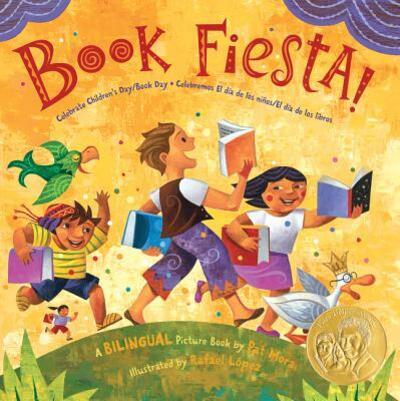 Cover for Pat Mora · Book Fiesta!: Celebrate Children's Day / Book Day; Celebremos El dia de los ninos/El dia de los libros (Bilingual Spanish-English) (Paperback Book) (2016)