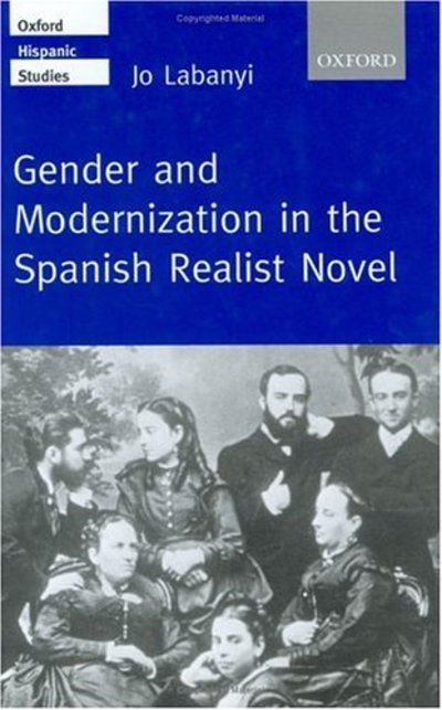 Cover for Jo Labanyi · Gender and modernization in the Spanish realist novel (Book) (2000)