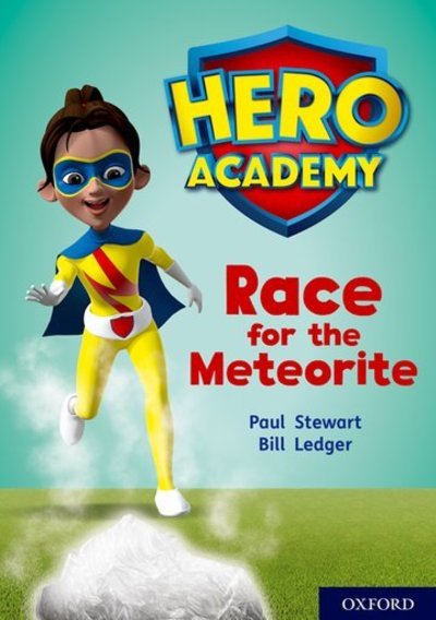 Cover for Paul Stewart · Hero Academy: Oxford Level 12, Lime+ Book Band: Race for the Meteorite - Hero Academy (Paperback Bog) (2018)