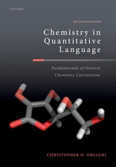 Cover for Oriakhi, Christopher O. (Senior Materials Scientist, Senior Materials Scientist, NIKE Inc) · Chemistry in Quantitative Language: Fundamentals of General Chemistry Calculations (Paperback Book) [2 Revised edition] (2021)
