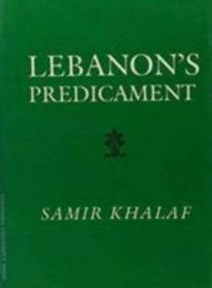 Cover for Samir Khalaf · Lebanon's Predicament (Hardcover Book) (1987)