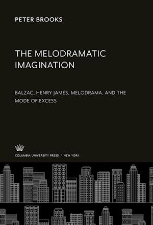 Cover for Peter Brooks · Melodramatic Imagination (N/A) (1984)