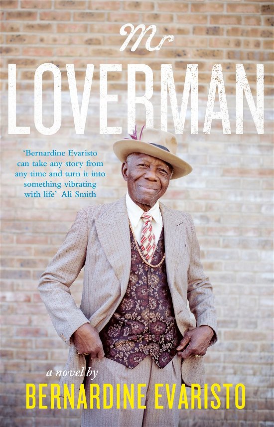 Cover for Bernardine Evaristo · Mr Loverman: From the Booker prize-winning author of Girl, Woman, Other (Paperback Book) (2013)