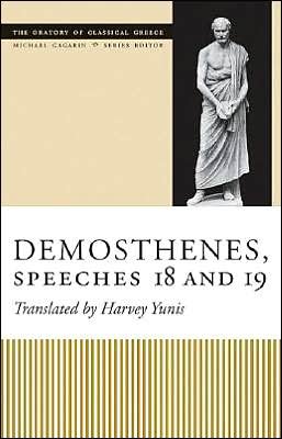 Cover for Demosthenes · Demosthenes, Speeches 18 and 19 - The Oratory of Classical Greece (Paperback Bog) (2005)