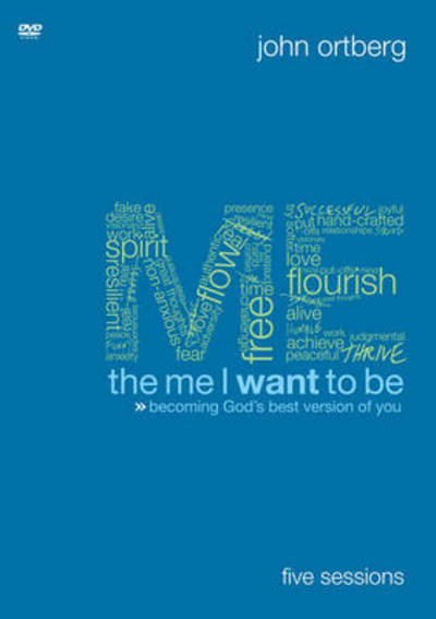 The Me I Want to Be: Becoming God's Best Version of You - John Ortberg - Movies - Zondervan - 9780310320784 - January 24, 2010