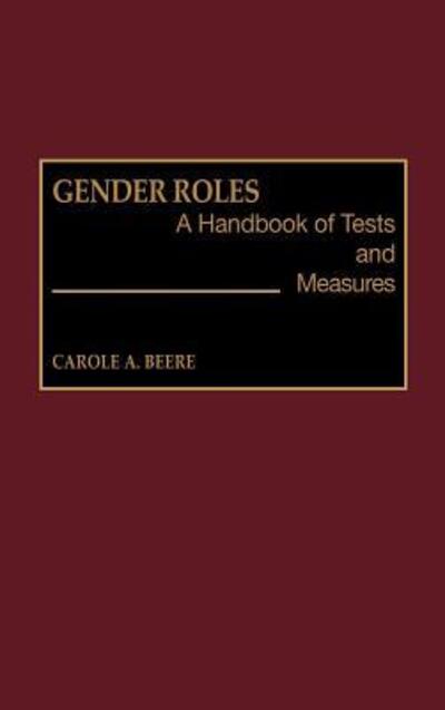 Cover for Carole A. Beere · Gender Roles: A Handbook of Tests and Measures (Hardcover Book) (1990)