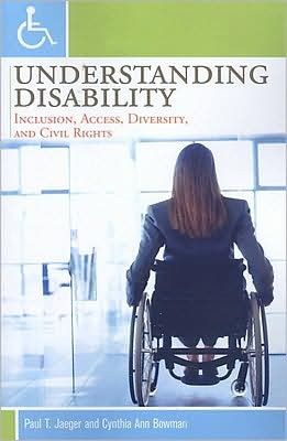 Cover for Paul T. Jaeger · Understanding Disability: Inclusion, Access, Diversity, and Civil Rights (Paperback Book) (2005)