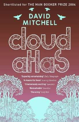 Cover for David Mitchell · Cloud Atlas: The epic bestseller, shortlisted for the Booker Prize (Paperback Book) (2005)