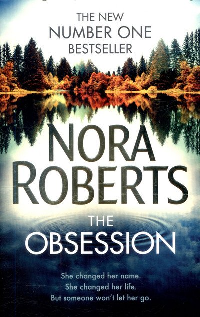 The Obsession - Nora Roberts - Libros - Little, Brown Book Group - 9780349407784 - 18 de mayo de 2017