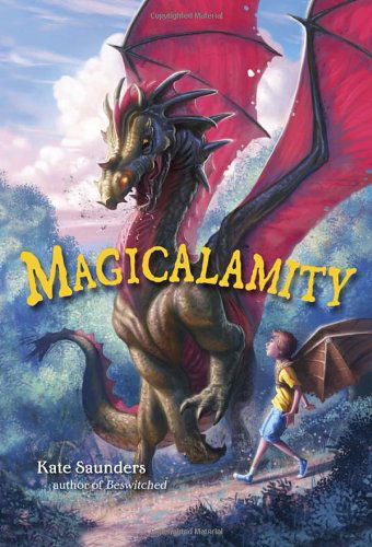 Cover for Kate Saunders · Magicalamity (Pocketbok) [Reprint edition] (2013)