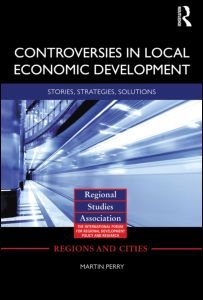 Cover for Martin Perry · Controversies in Local Economic Development: Stories, Strategies, Solutions - Regions and Cities (Pocketbok) (2012)