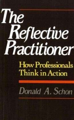 The Reflective Practitioner: How Professionals Think In Action - Donald A. Schon - Libros - INGRAM PUBLISHER SERVICES US - 9780465068784 - 23 de septiembre de 1984