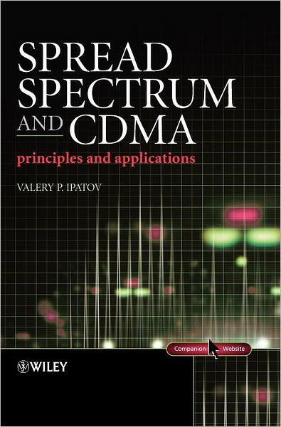 Cover for Ipatov, Valeri P. (University of Turku, Finland) · Spread Spectrum and CDMA: Principles and Applications (Hardcover Book) (2005)